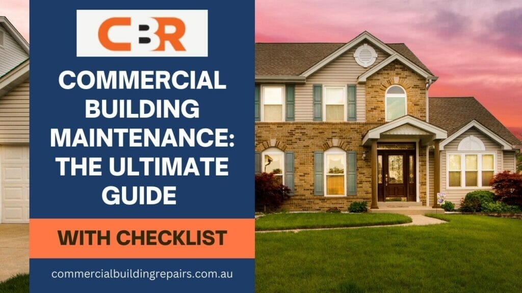Commercial Building Maintenance The Ultimate Guide with Checklist