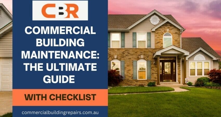 Commercial Building Maintenance The Ultimate Guide with Checklist